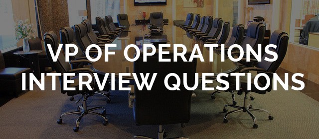 VP of Operations Interview Questions
