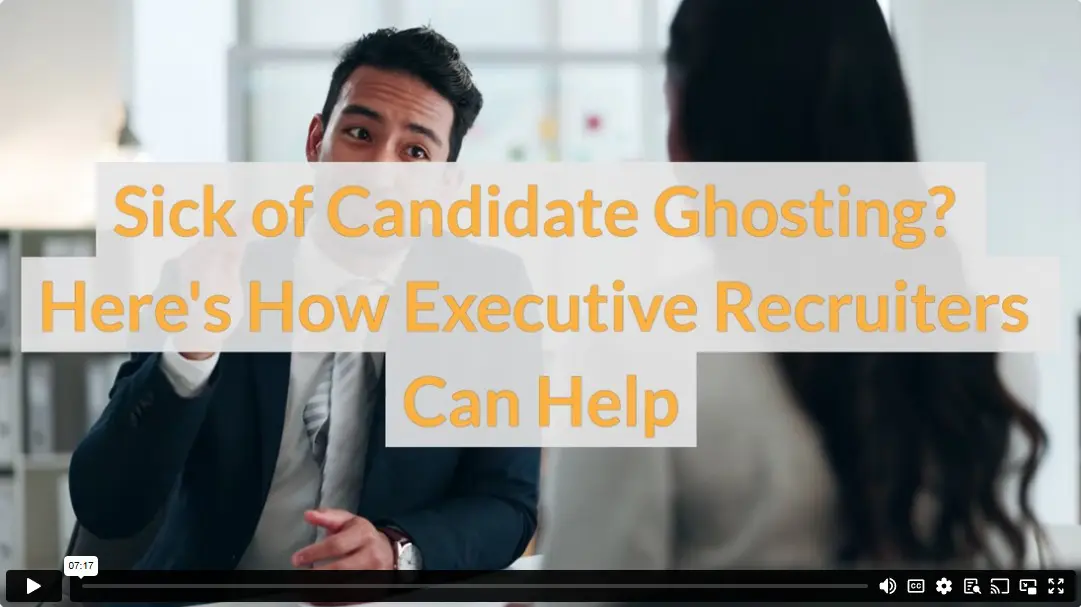 Sick of Candidate Ghosting? Here's How Executive Recruiters Can Help