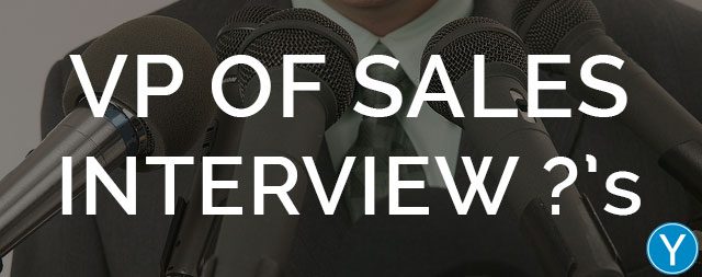 VP of Sales Interview Questions