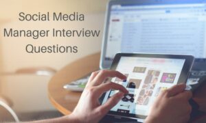 Top 8 Social Media Manager Interview Questions