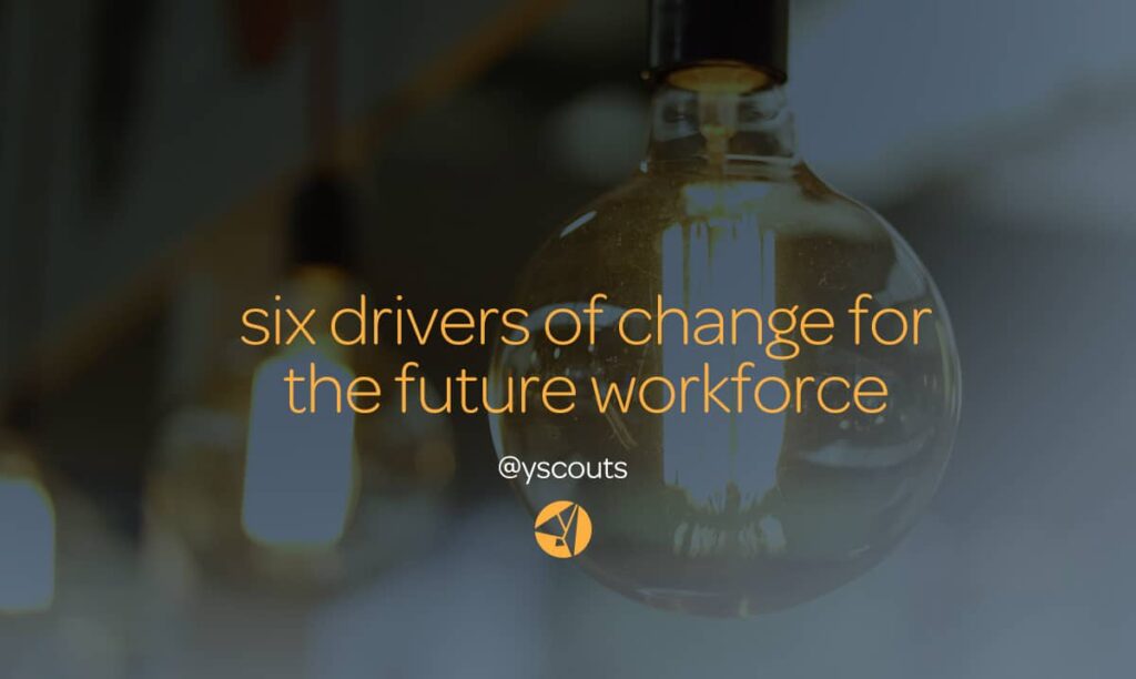 drivers of change for the future workforce