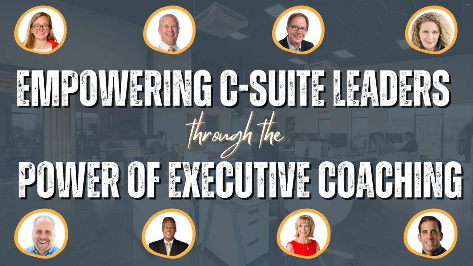 Empowering C-Suite Leaders through the Power of Executive Coaching