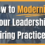 How to Modernize Your Leadership Hiring Practices