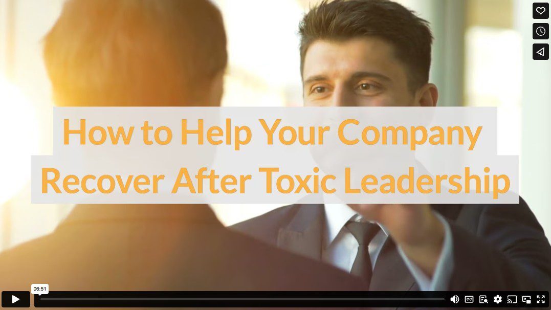 How to Help Your Company Recover After Toxic Leadership